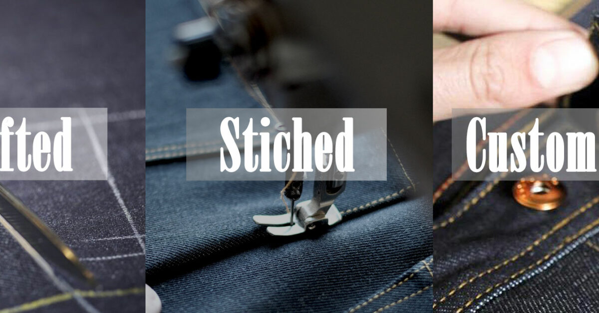 Why Tailor made or custom made jeans makes more sense Tailored Jeans